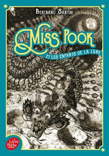 Miss Pook Tome 1 Miss Pook et les enfants de la lune