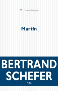 Bertrand Schefer - Martin.