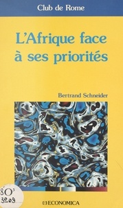 Bertrand Schneider - L'Afrique face à ses priorités - [conférence, 1986, Yaoundé].