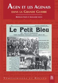 Agen et les agenais : dans la grande guerre