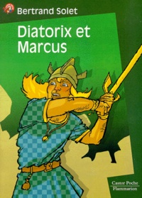 Bertrand Solet - Diatorix Et Marcus.