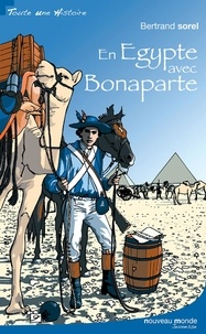 Bertrand Solet - En Egypte avec Bonaparte.