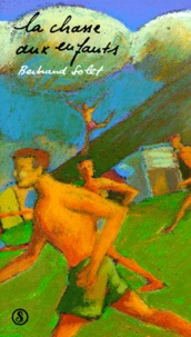 Bertrand Solet - La Chasse Aux Enfants. 3eme Edition.