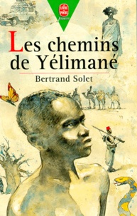 Bertrand Solet - Les chemins de Yélimané.