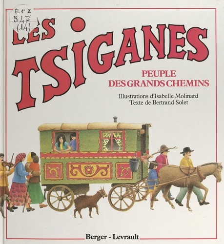 Les Tsiganes. Peuple des grands chemins