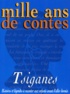 Bertrand Solet et Georges Sourine - Mille ans de contes, tsiganes.