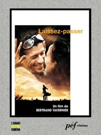 Bertrand Tavernier et Jean Cosmos - Laissez-passer - Scénario du film.