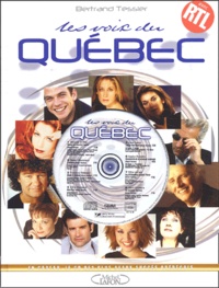 Bertrand Tessier - Les voix du Québec. 1 CD audio