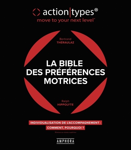 La bible des préférences motrices ActionTypes. Individualisation de l'accompagnement, comment ? pourquoi ?