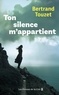 Bertrand Touzet - Ton silence m'appartient.