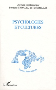 Bertrand Troadec et Tarek Bellaj - Psychologies et cultures.