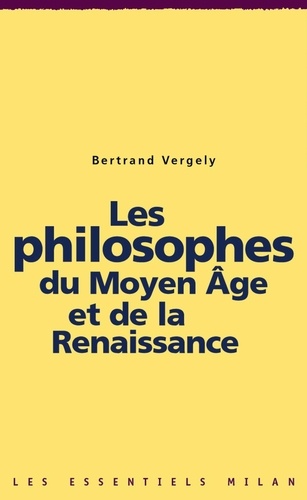 Les philosophes du Moyen Âge et de la Renaissance