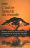 Bertrand Verine - L'autre beauté du monde.
