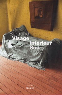 Bertrand Visage - Intérieur Sud.
