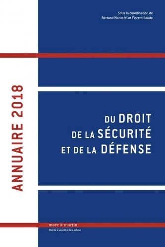 Annuaire du droit de la sécurite et de la défense  Edition 2018