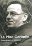 Bertrand Warusfel et  Frere Luc Mathieu - Le père Corentin, franciscain et résistant.