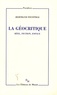 Bertrand Westphal - La géocritique - Réel, fiction, espace.