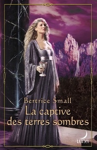 Bertrice Small - La captive des terres sombres - T3 - Le monde d'Hétar.