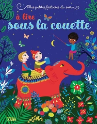 Mes petites histoires du soir à lire sous la couette