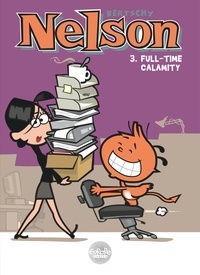  Bertschy - Nelson - Volume 3 – Full Time Calamity.