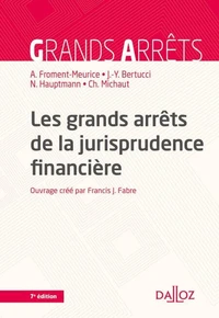 Les grands arrêts de la jurisprudence financière - 7e éd.