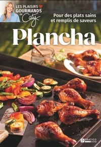 Plancha. pour des plats sains et remplis de saveurs