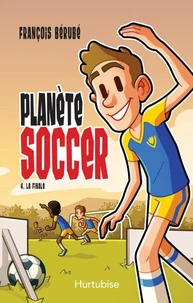 Planete soccer v 04 la finale