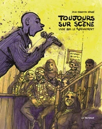 Toujours sur scène