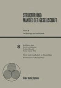 Beruf und Gesellschaft in Deutschland - Berufsstruktur und Berufsprobleme.