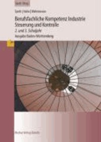 Berufsfachliche Kompetenz Industrie - Steuerung und Kontrolle. Baden-Württemberg - 2. und 3. Ausbildungsjahr.