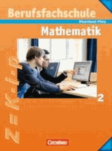 Berufsfachschule Mathematik 2. Schülerbuch mit Formelsammlung. Rheinland-Pfalz.