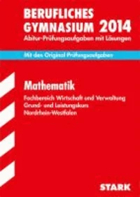 Berufskolleg Nordrhein-Westfalen Mathematik Grund- und Leistungskurs 2014