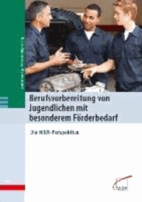 Berufsvorbereitung von Jugendlichen mit besonderem Förderbedarf - Die NRW-Perspektive.