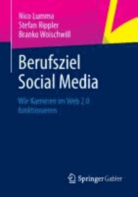 Berufsziel Social Media - Wie Karrieren im Web 2.0 funktionieren.