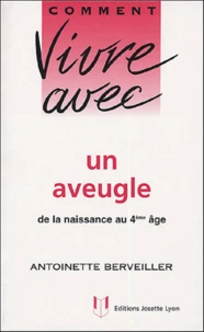 Comment vivre avec un aveugle