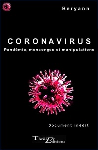  Beryann - Coronavirus : pandémie mensonges et manipulations.