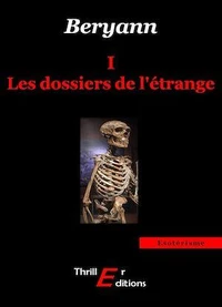 Les dossiers de l'étrange - I