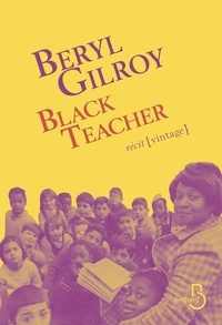 Beryl Gilroy - Black teacher.