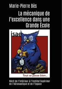 La mécanique de l'excellence dans une grande école
