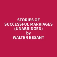 Stories of Successful Marriages (Unabridged)
