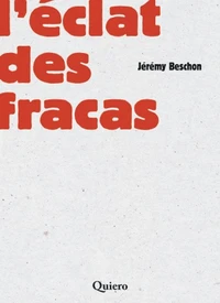 L'éclat des fracas