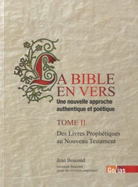 La Bible en vers, une nouvelle approche authentique et poétique