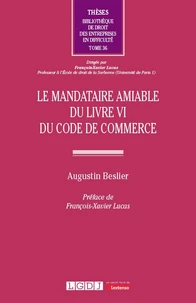 Le mandataire amiable du livre du Livre VI du Code de commerce