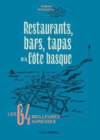Restos, bars, tapas de la Côte basque