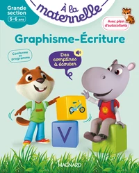 A la maternelle, Graphisme-écriture Grande section. Premiers pas vers la lecture
