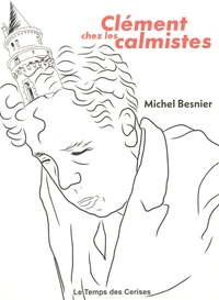 Clément chez les calmistes
