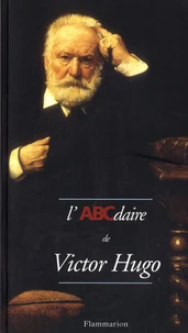L'ABCdaire de Victor Hugo.