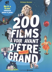 Les 200 films à voir avant d'être presque grand