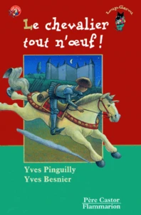 Le chevalier tout n'oeuf !