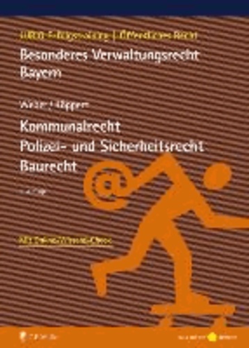 Besonderes Verwaltungsrecht Bayern. 3 Bände - Kommunalrecht, Polizei- und Sicherheitsrecht, Baurecht.